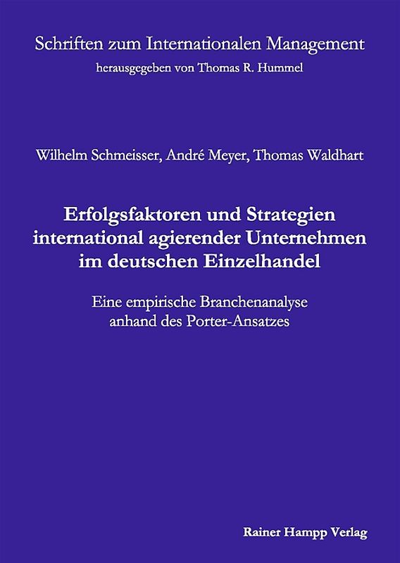 Erfolgsfaktoren und Strategien international agierender Unternehmen im deutschen Einzelhandel