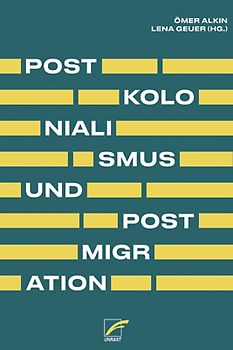 Postkolonialismus und Postmigration