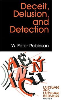 Deceit, Delusion, and Detection