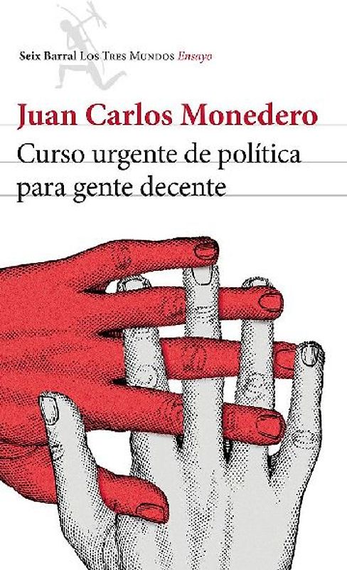 Curso urgente de política para gente decente