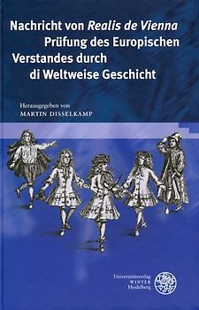 Nachricht von 'Realis de Vienna' Prüfung des Europischen Verstandes durch di Weltweise Geschicht