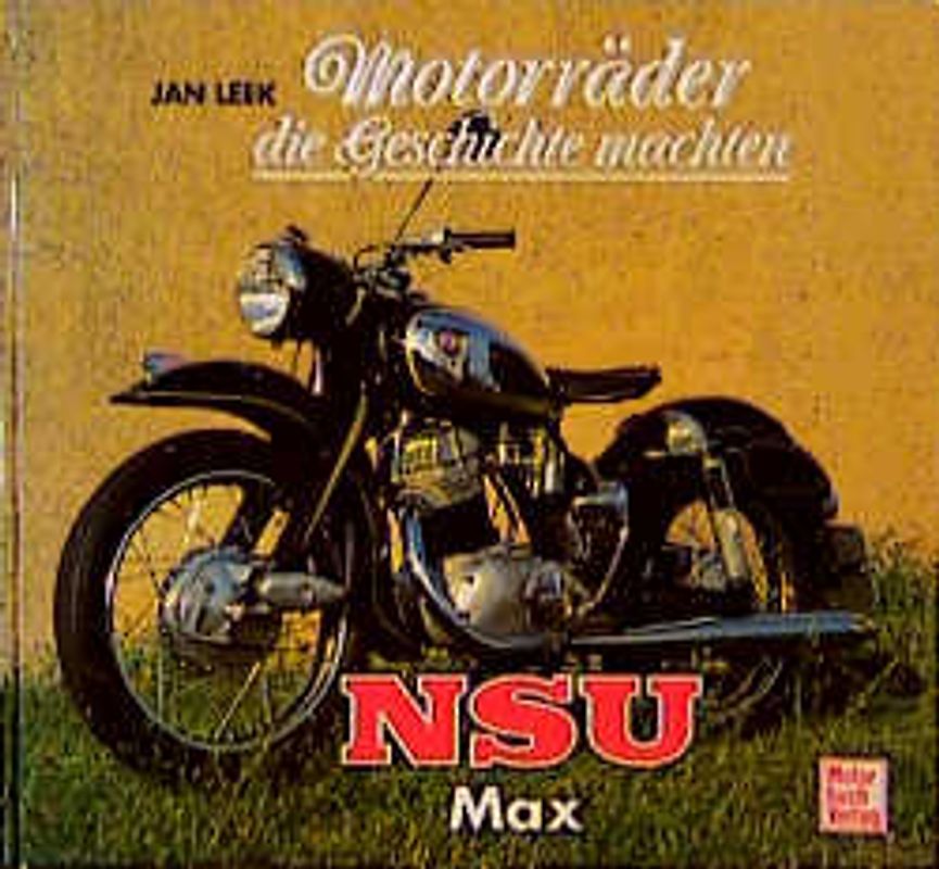 Motorräder die Geschichte machten - NSU Max