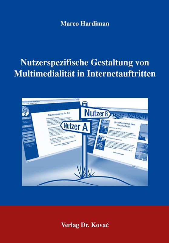 Nutzerspezifische Gestaltung von Multimedialität in Internetauftritten