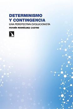 Determinismo y contingencia