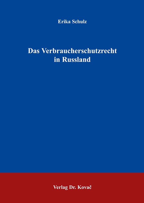 Das Verbraucherschutzrecht in Russland