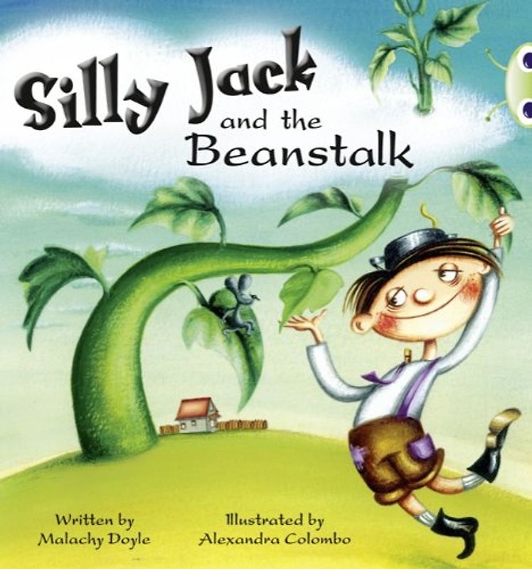 Silly Jack and the Beanstalk: Green A/1b (Bug Club) - Doyle, Malachy