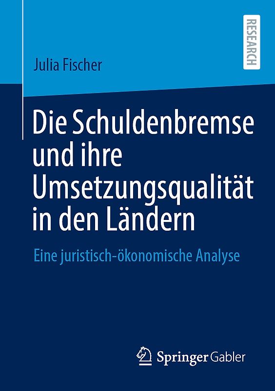 Die Schuldenbremse und ihre Umsetzungsqualität in den Ländern