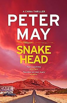 Snakehead: The heart-stopping China series travels to America (China Thriller 4): Yan & Campbell 04 (China Thrillers, Band 4)