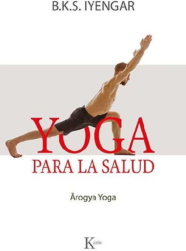 Yoga Para La Salud: Aogya Yoga