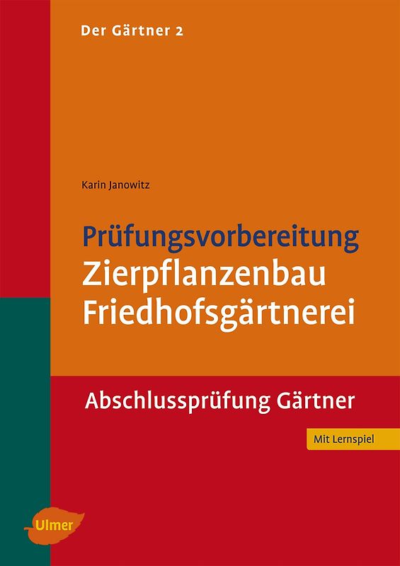 Der Gärtner 2. Abschlussprüfung Gärtner