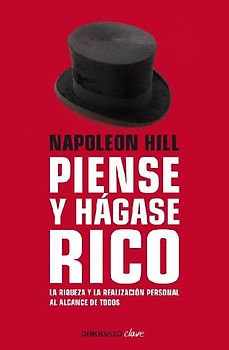 Napoleon Hill: Piense Y Hágase Rico / Think and Grow Rich