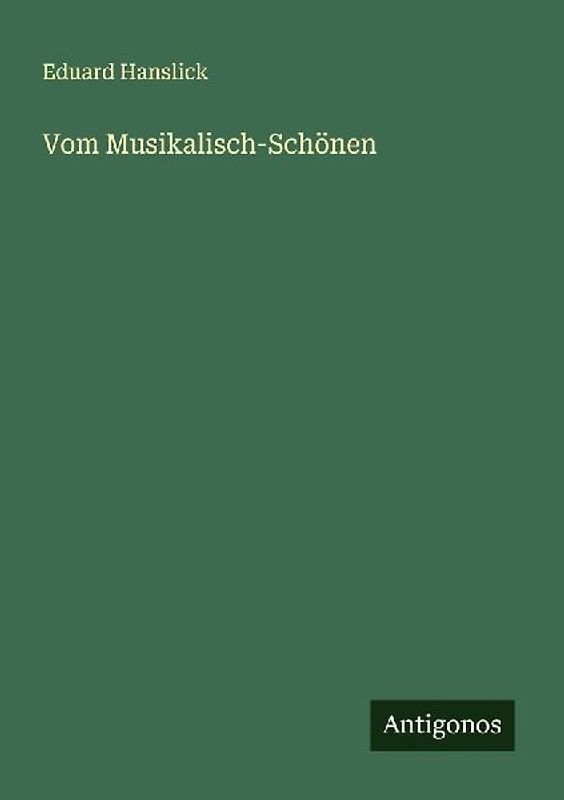 Vom Musikalisch-Schönen