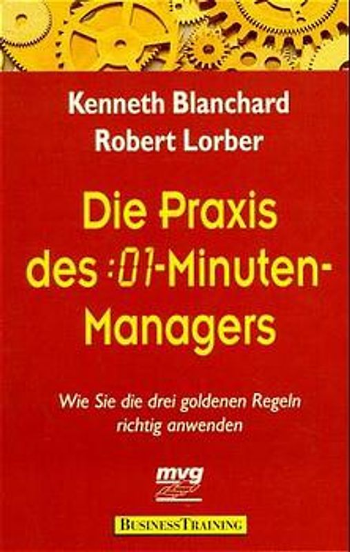 Die Praxis des 01-Minuten-Managers