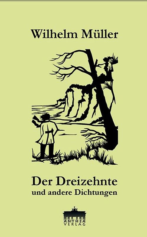 Der Dreizehnte und andere Dichtungen