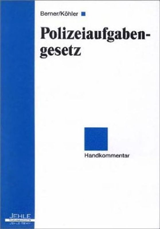Polizeiaufgabengesetz. Handkommentar