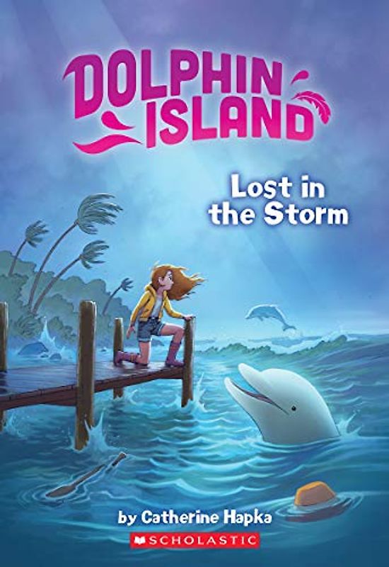 Lost in the Storm (Dolphin Island #2), Volume 2