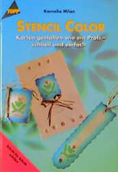 Stencil Color. Karten gestalten wie ein Profi, schnell und einfach