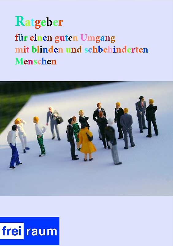 Ratgeber für einen guten Umgang mit blinden und sehbehinderten Menschen