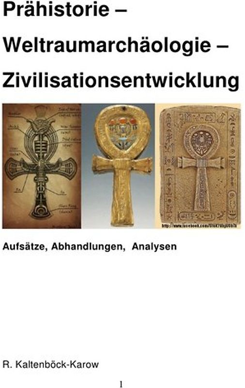 Prähistorie – Weltraumarchäologie – Zivilisationsentwicklung