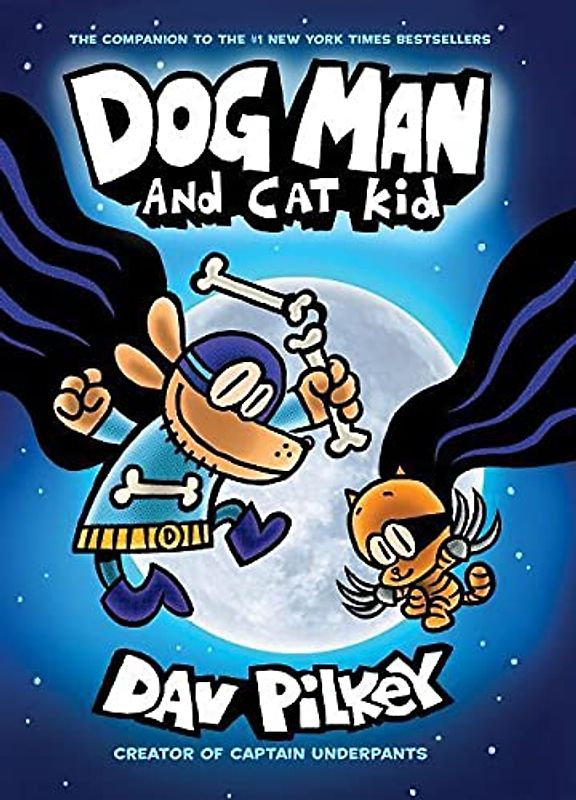 Dog Man and Cat Kid: A Graphic Novel (Dog Man #4): From the Creator of Captain Underpants
