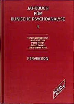 Jahrbuch der klinischen Psychoanalyse / Perversion