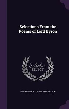 Selections From the Poems of Lord Byron