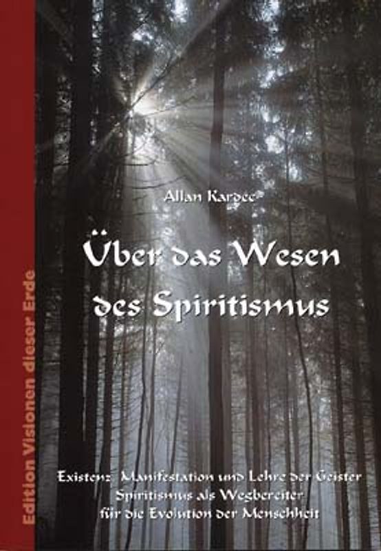 Über das Wesen des Spiritismus