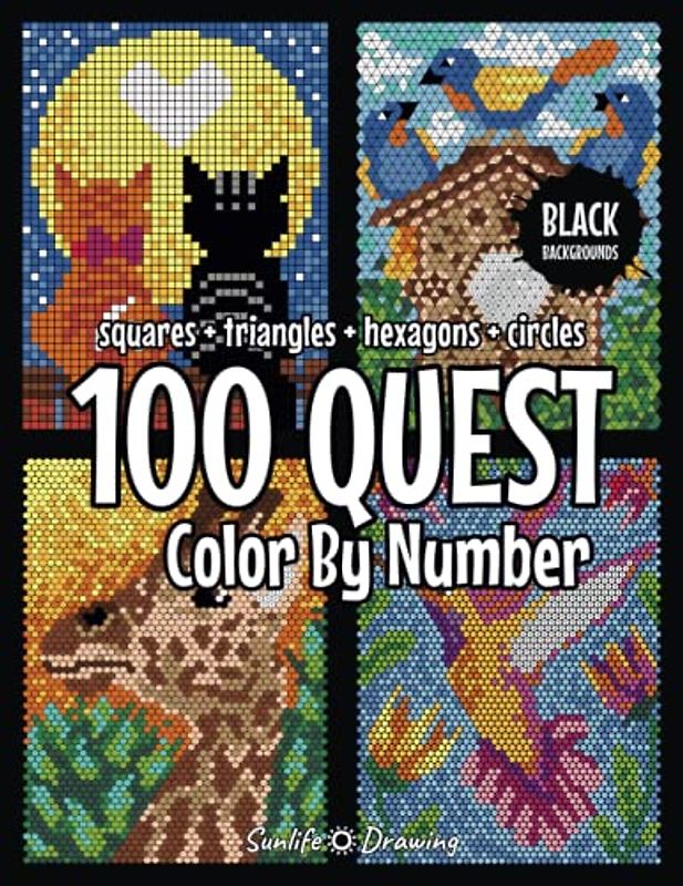 100 QUEST Color By Number: Squares + Triangles + Hexagons + Circles (BLACK backgrounds): color quest activity book for adults