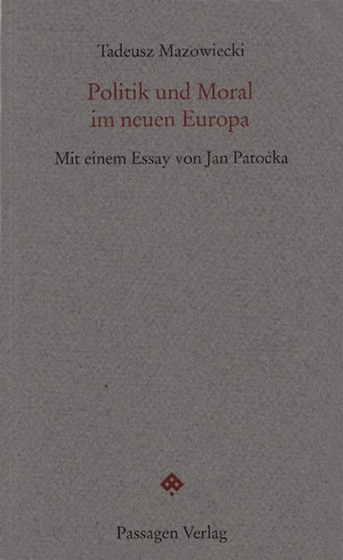 Politik und Moral im neuen Europa