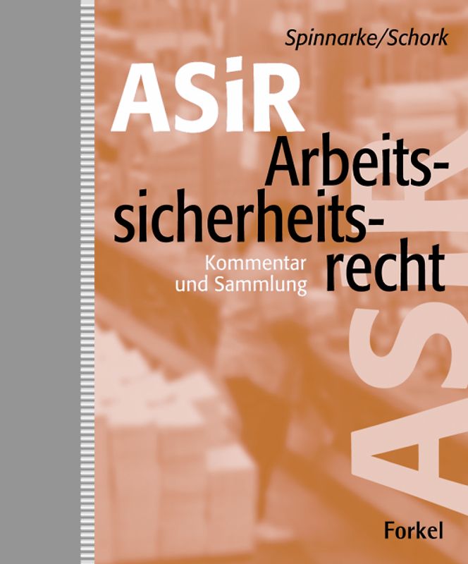 Arbeitssicherheitsrecht (ASiR)