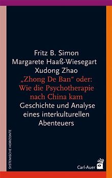 "Zhong De Ban" oder: Wie die Psychotherapie nach China kam