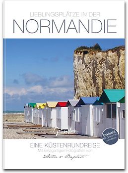 Lieblingsplätze in der Normandie