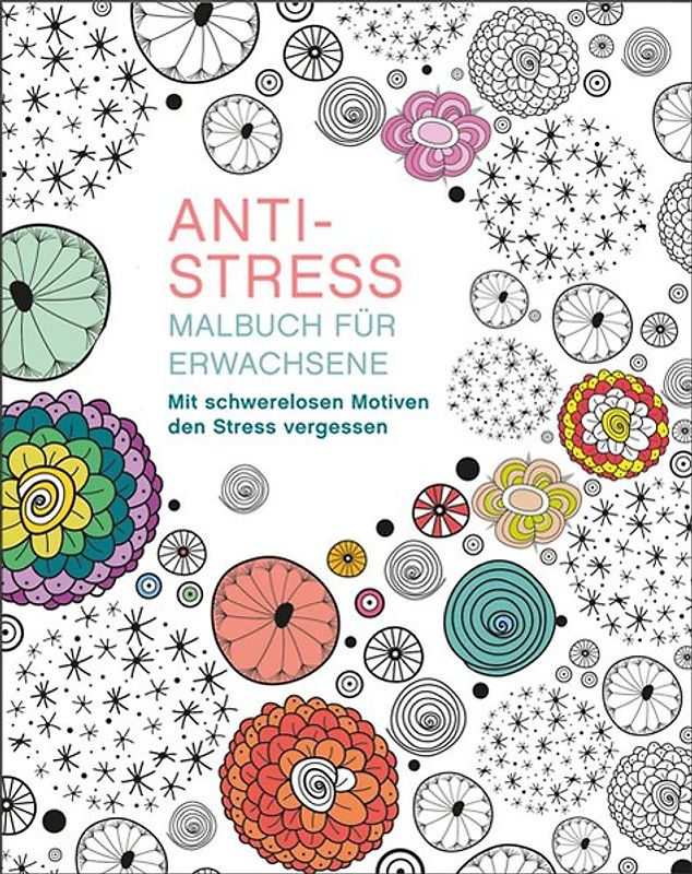 Malen und entspannen: Anti-Stress