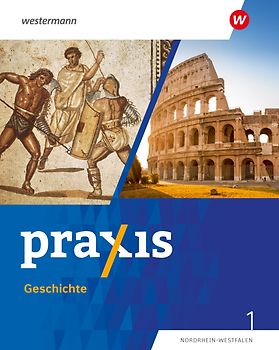 Praxis Geschichte - Ausgabe 2025 für Nordrhein-Westfalen