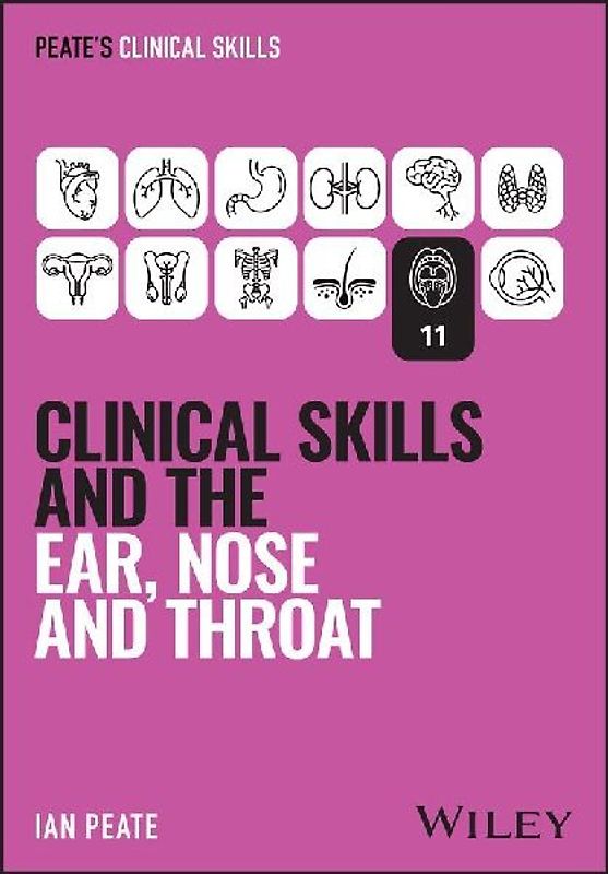 Clinical Skills and the Ear, Nose, and Throat