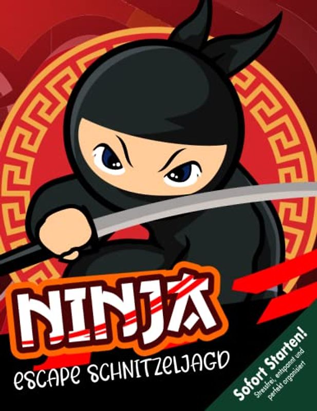 Ninja Escape Schnitzeljagd Kindergeburtstag ab 6 Jahren: Ninja-Fans aufgepasst! Kreative gut durchgeplante und durchdachte Schatzsuche zum Sofort Starten! (Bravo Schatzsuche)
