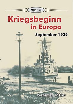 Kriegsbeginn in Europa. September 1939