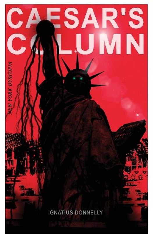 CAESAR'S COLUMN (New York Dystopia)