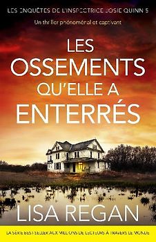 Les Ossements qu'elle a enterrés