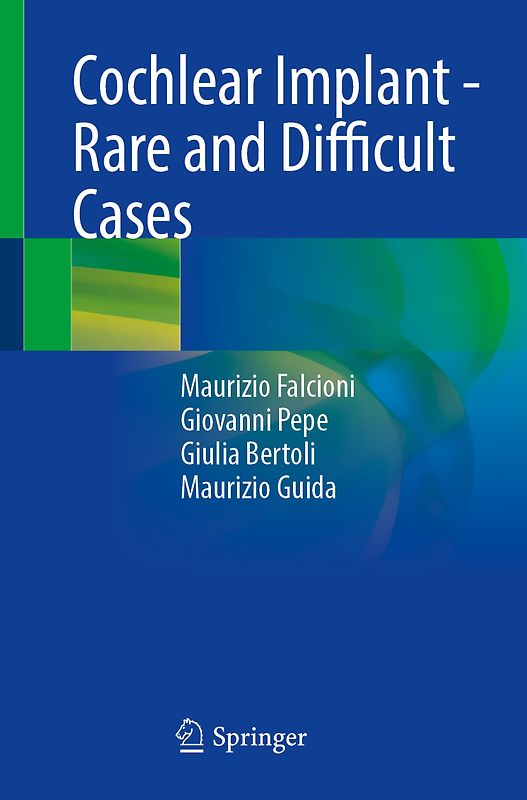 Cochlear Implant - Rare and Difficult Cases