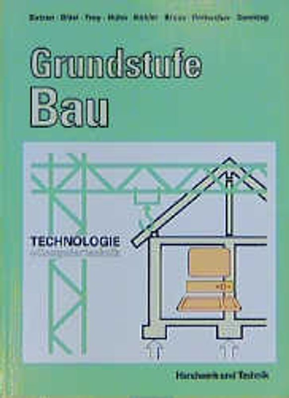 Grundstufe Bau. Technologie, Computertechnik