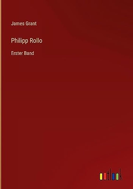 Philipp Rollo: Erster Band