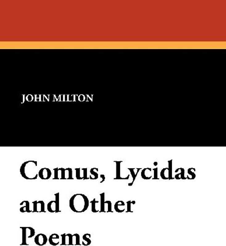 Comus, Lycidas and Other Poems