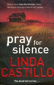 Pray for Silence (Kate Burkholder 2) - Linda Castillo