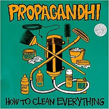 Propagandhi - How to Clean Everything