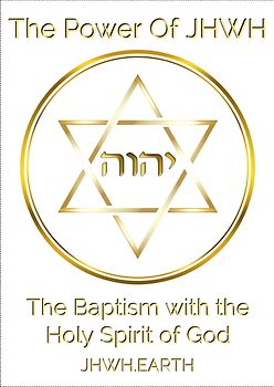 The Baptism with the Holy Spirit of God