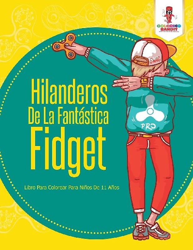 Hilanderos De La Fantástica Fidget