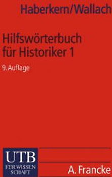 Hilfswörterbuch für Historiker 1