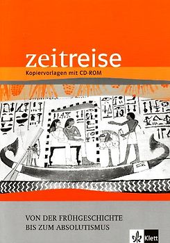 Zeitreise / Zeitreise multimedial. Von der Frühgeschichte bis zum Absolutismus