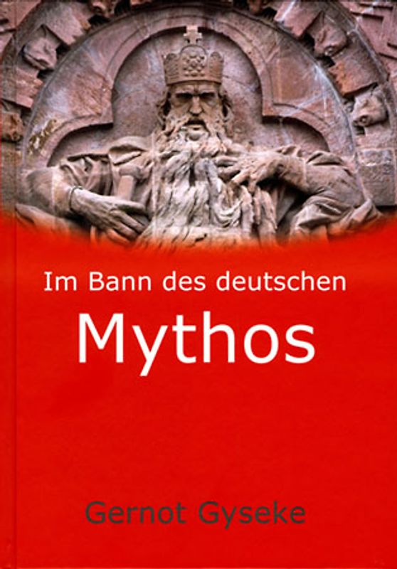 Im Bann des deutschen Mythos